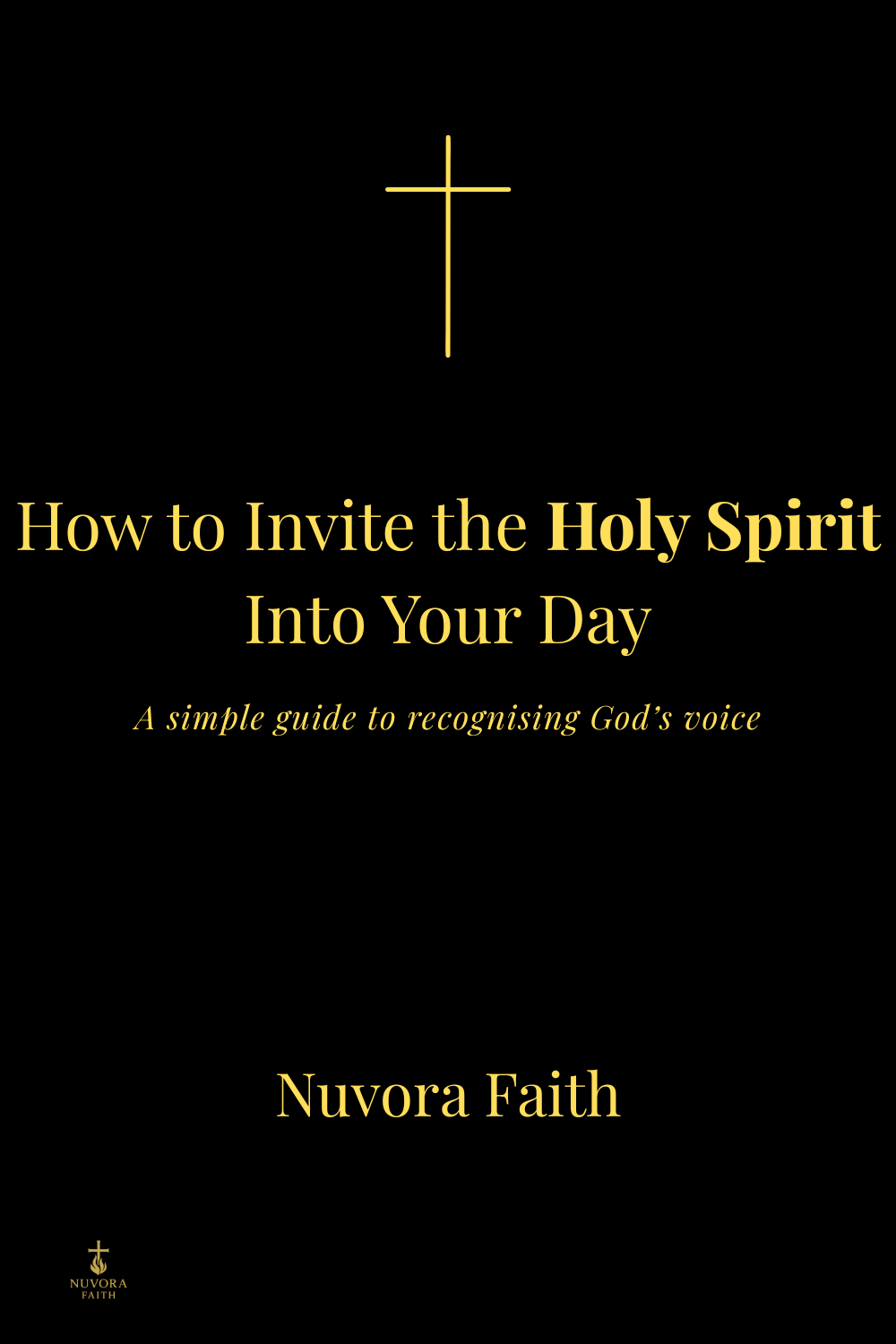how to invite holy spirit into your day