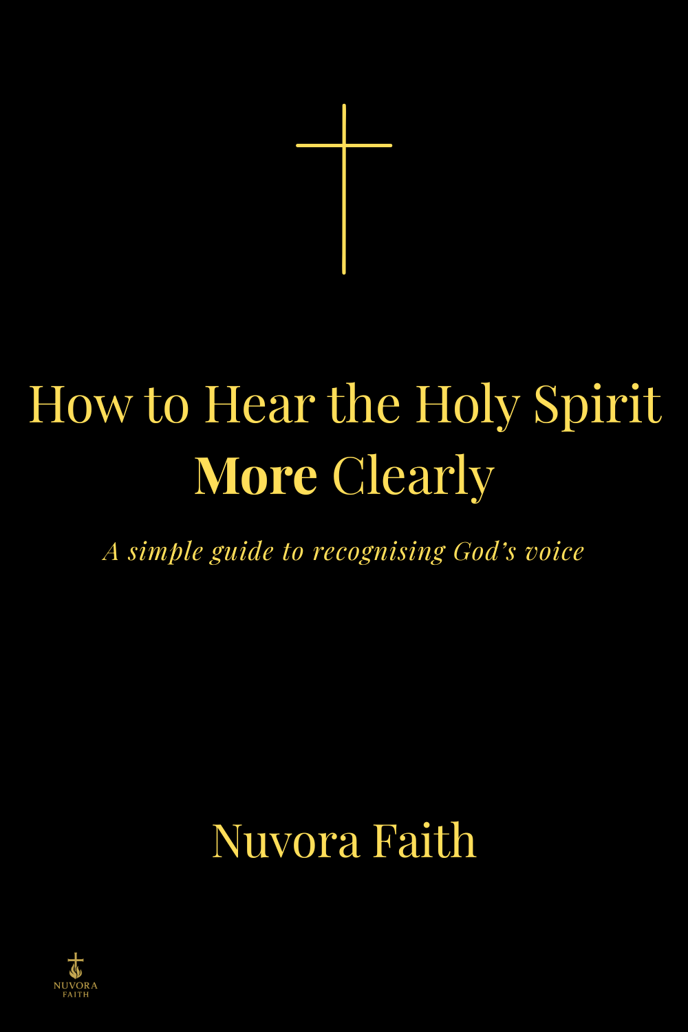 How to Hear the Holy Spirit More Clearly blog cover image by Nuvora Faith